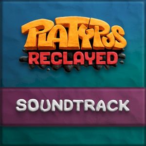 Platypus Reclayed Soundtrack