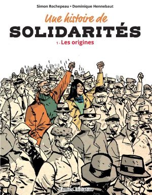 Les origines - Une histoire de solidarités, tome 1