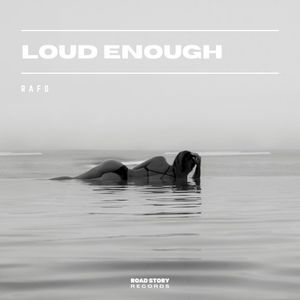 Loud Enough (Single)