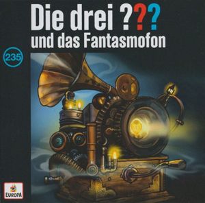 Die drei ??? 235: und das Fantasmofon