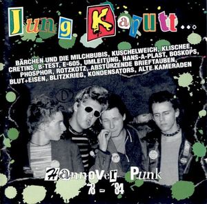 Jung kaputt spart Altersheime! Hannover Punk '78-'84