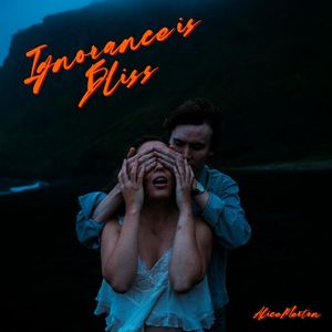 Ignorance is Bliss (Single)