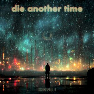 Die Another Time (Single)