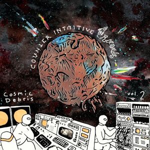 Counter Intuitive Presents: Cosmic Debris, Vol 2