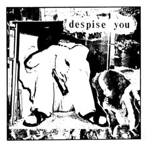 Despise You / Crom (EP)