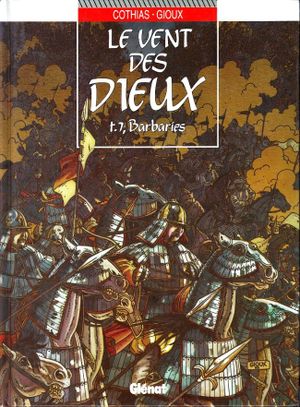 Barbaries - Le Vent des Dieux, tome 7