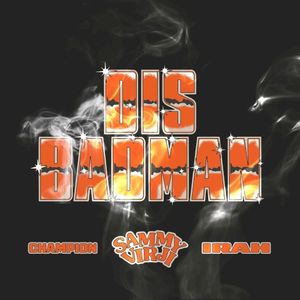 Dis Badman (Single)