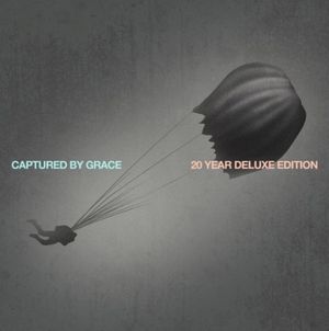 Captured by Grace (20 Year Deluxe Edition)