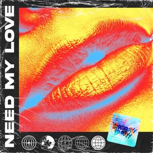 Need My Love (Single)