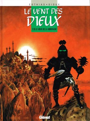 Le Vieux de la montagne - Le Vent des Dieux, tome 16
