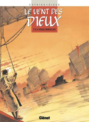 Le Voyage merveilleux - Le Vent des Dieux, tome 15
