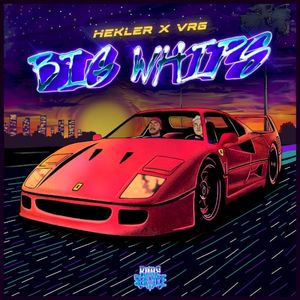 Big Whips (Single)
