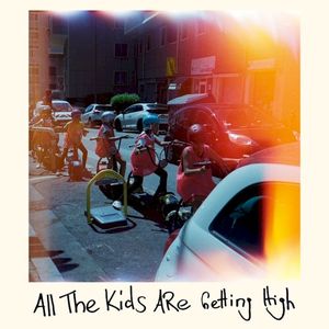 AllTheKidsAreGettingHigh (Single)