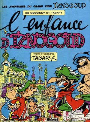 L'Enfance d'Iznogoud - Iznogoud, tome 15