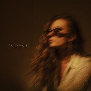 Famous (Single)
