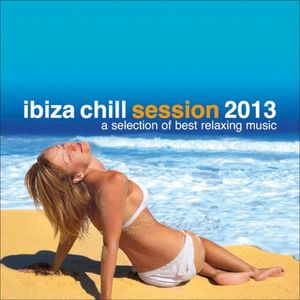 Ibiza Chill Session 2013