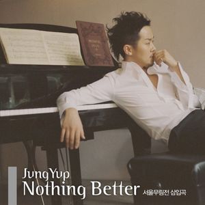 Nothing Better (서울무림전 OST ver.) (OST)