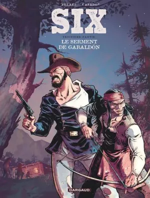 Le Serment de Gabaldón - Six ,tome 3
