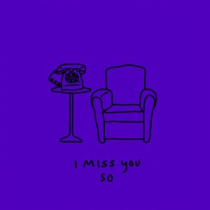 I Miss You So (Single)