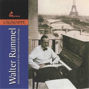 Walter Rummel • Selected Commercial & Non-commercial Recordings