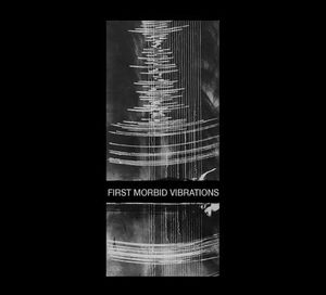 First Morbid Vibrations (EP)