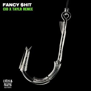 Fancy $hit (Single)