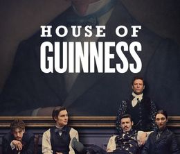 image-https://media.senscritique.com/media/000023159961/0/house_of_guinness.jpg