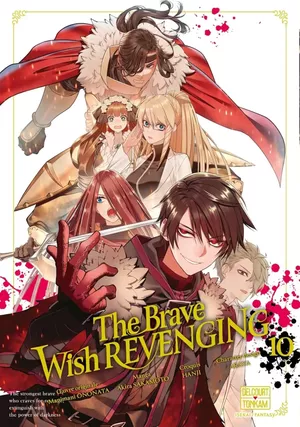 The Brave Wish Revenging, tome 10