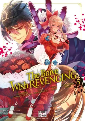 The Brave Wish Revenging, tome 5