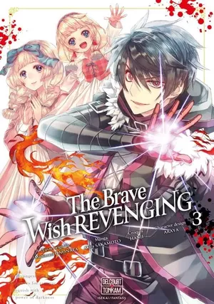 The Brave Wish Revenging, tome 3