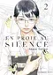 En proie au silence, tome 2
