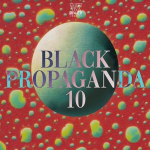 Black Propaganda 10