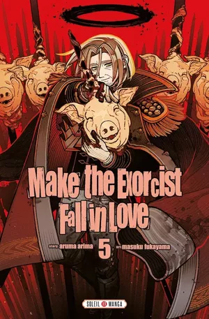 Make the Exorcist Fall in Love, tome 5