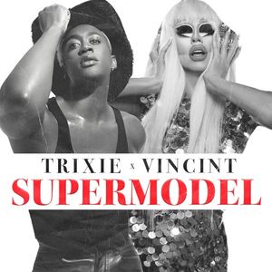 Supermodel (You Betta Work) (Single)