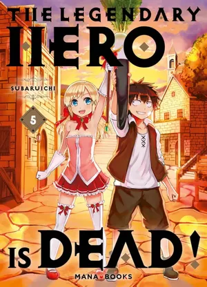 The Legendary Hero Is Dead!, tome 5