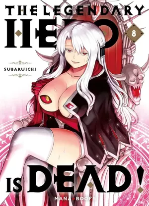 The Legendary Hero Is Dead!, tome 8