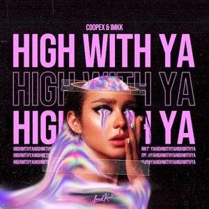 High with Ya (Single)