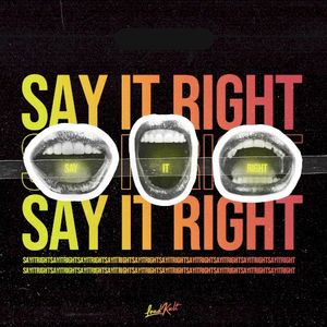 Say It Right (Single)