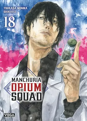 Manchuria Opium Squad, tome 18