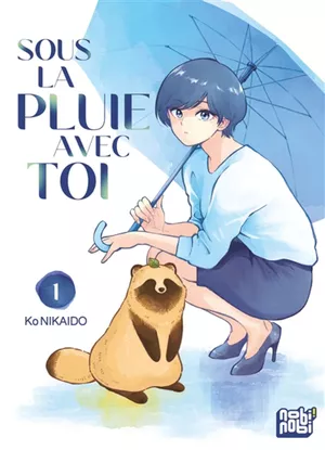 Sous la pluie avec toi, tome 1