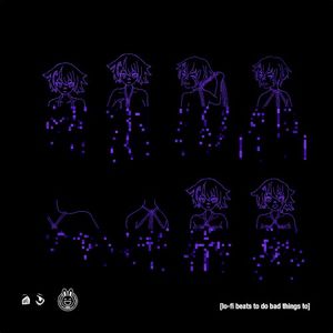 [lo‐fi beats to do bad things to]