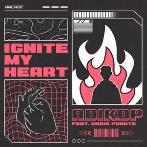 Ignite My Heart (Single)