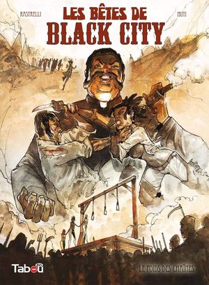 Le Poids des chaînes - Les Bêtes de Black City, tome 2