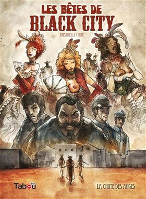 La Chute des anges - Les Bêtes de Black City, tome 1