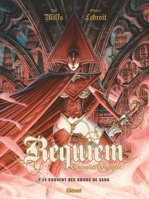 Le Couvent des sœurs de sang - Requiem, chevalier vampire, tome 7