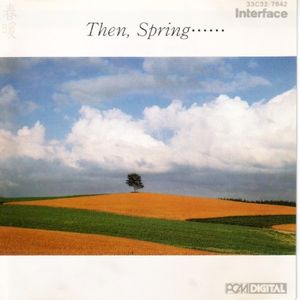 Then, Spring……