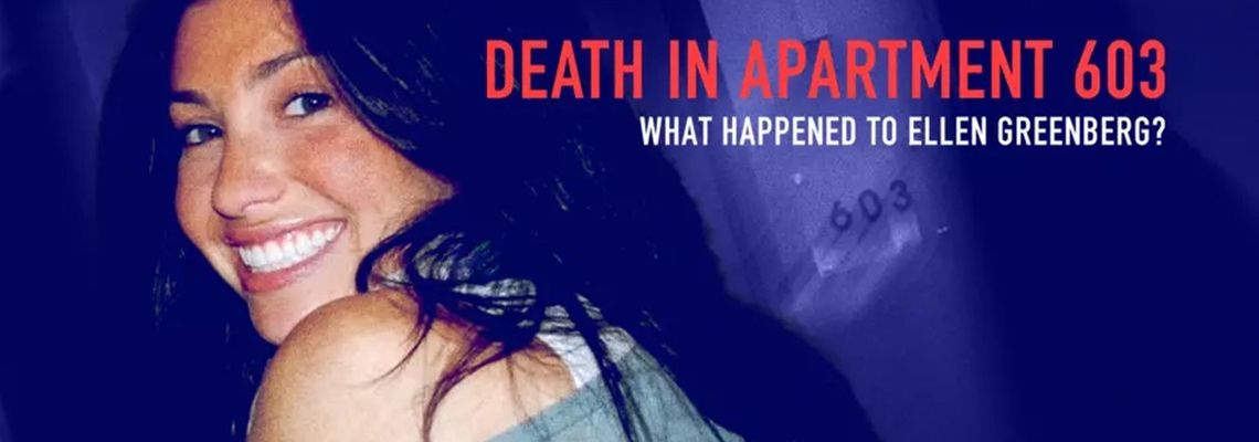 Cover Death in Apartment 603: What Happened to Ellen Greenberg?