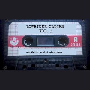 Lowrider Oldies: Northern Soul & Slow Jams, Vol. 2