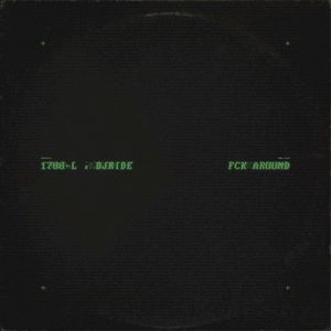 Fck Around (Single)
