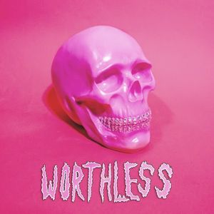 Worthless (Single)